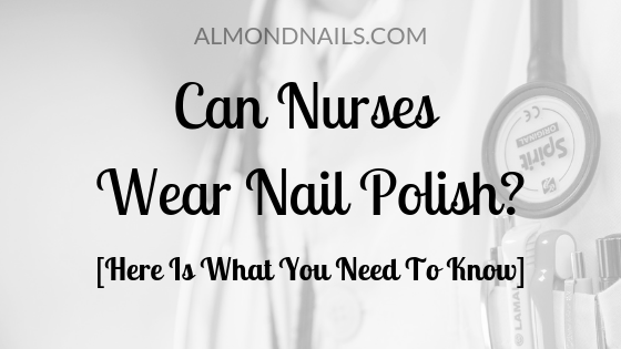 Are nurses allowed to wear fake nails? photo 5
